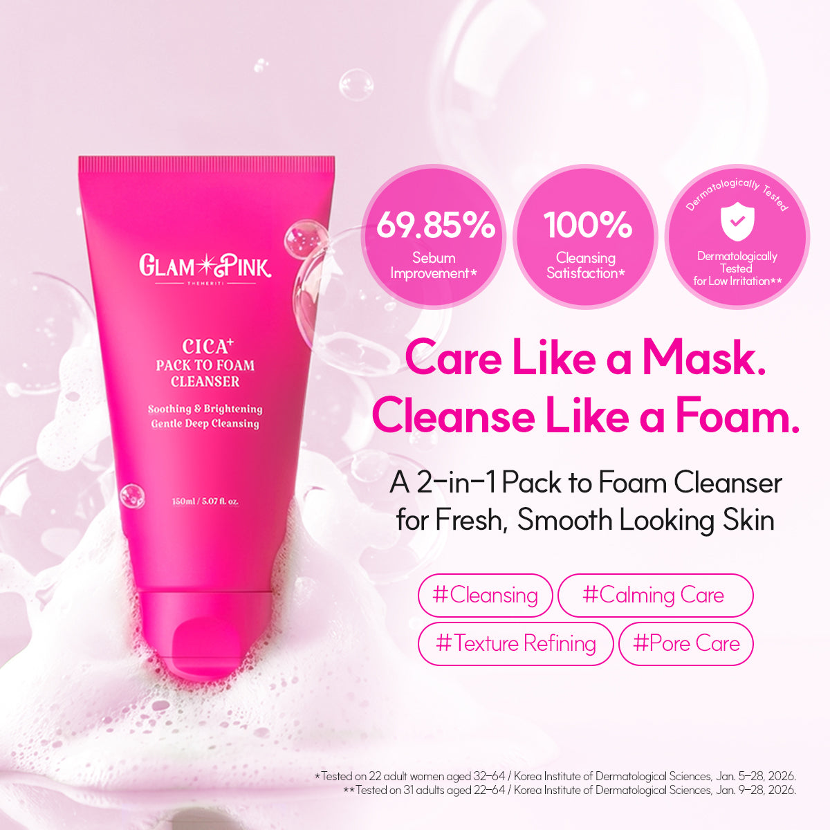 GLAM PINK CICA+ Pack to Foam Cleanser, 150ml